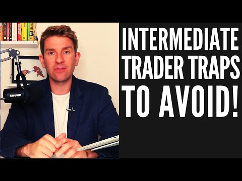 Intermediate Trader Traps To Avoid 💥