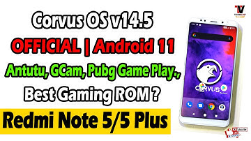 Corvus OS v14.5 Mutate Official Android 11 for Redmi 5 Plus / Redmi Note 5 Vince | Best Gaming ROM ?