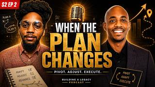 When the Plan Changes: How to Pivot Without Losing Momentum | S2 EP 2