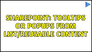Sharepoint: Tooltips or Popups from List/Reusable Content