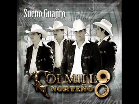 No Puedo Estar Sin Ti - Colmillo Norteño - Sueño Guajiro - 2010