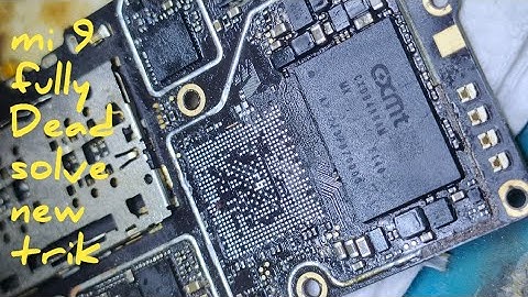 Mi 9 Fully Dead Solution CPU/UFS Reball Step-By-Step