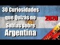 30 Curiosidades que Quizás no Sabías sobre La Argentina