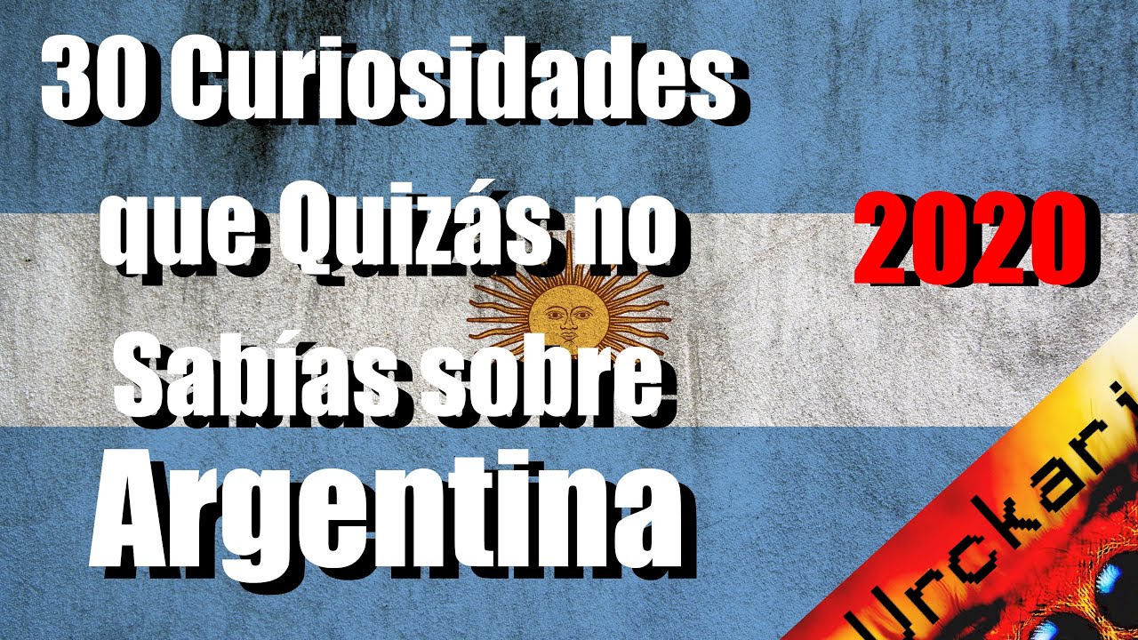 30 Curiosidades que no Sabías sobre Argentina | El gigante de
