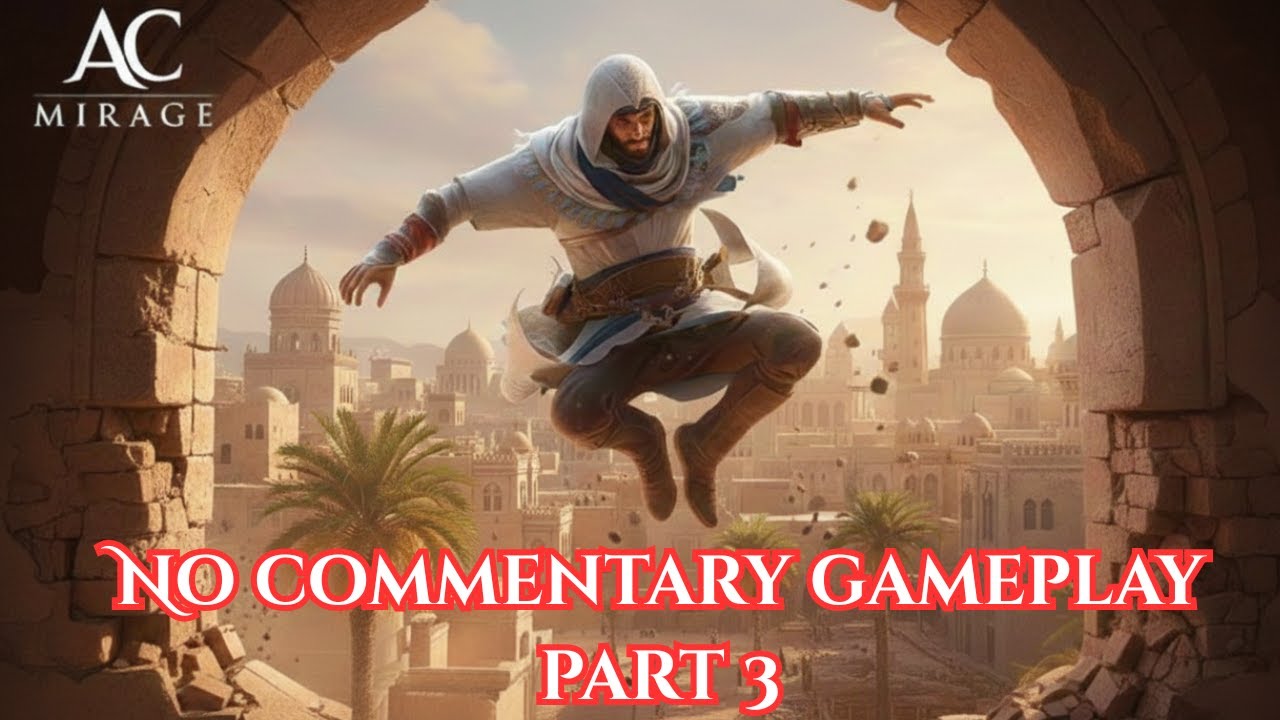 ASSASSIN'S CREED MIRAGE Gameplay Walkthrough Part 3 FULL GAME [Xbox Series X] - No Commentary