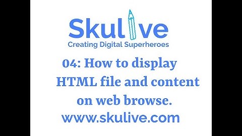 04: Display HTML file and content on web browser. #html #css #javascript
