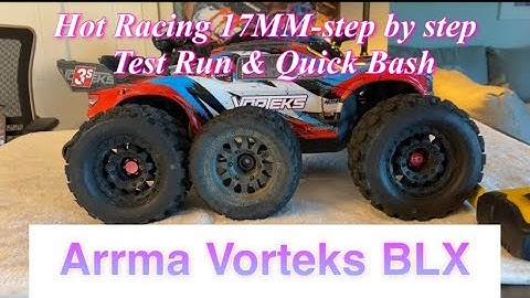 Arrma Vorteks BLX-Hot racing 17mm hex adapter install-Duratrax&proline tires-Test Run and Quick Bash