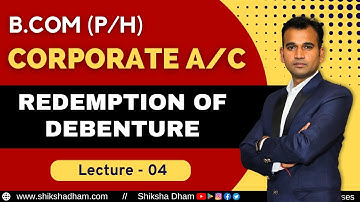 Different options for conversion | Redemption of debenture | corporate a/c for bcom | part 4