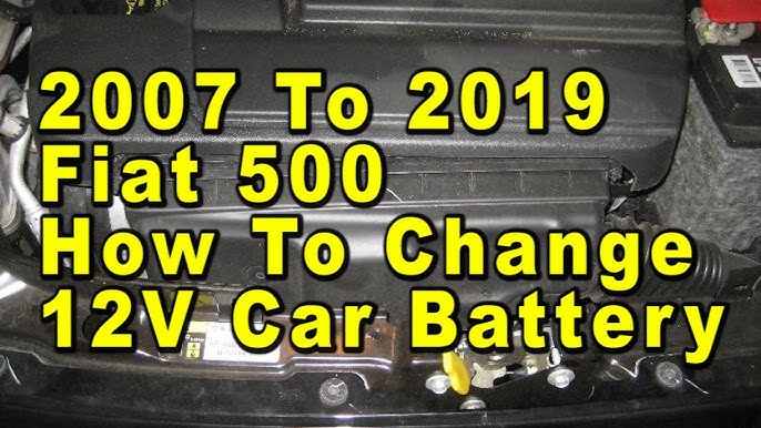 Fiat 500 battery location 2007-2019