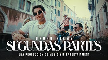 Grupo Firme - Segundas Partes (Video Oficial)