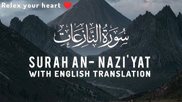 Juz 30: Surah An - Nazi'at Full | With Arabic Text and English Translation | 79-سورة النازعات