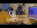 A Day in the Life of an Embryologist