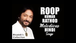 Roop Kumar Rathod Best Songs Playlist Vol 1