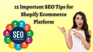 12 Important SEO Tips for Shopify Ecommerce Platform