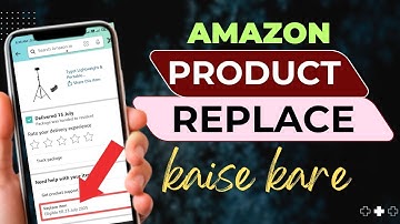 how to replace product on amazon ll amazon se product replace kaise kare