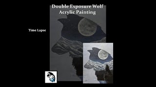 Double Exposure Wolf Acrylic Painting Time Lapse