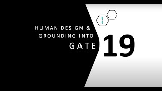 Human Design Gate 19 and Grounding