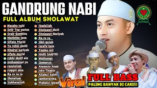 FULL NONSTOP ALBUM GANDRUNG NABI TERBARU SHOLAWAT GANDRUNG NABI TERBARU 2024 FULL BASS 😱