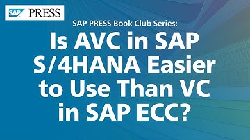 Is Advanced Variant Configuration (AVC) in SAP S/4HANA Easier to Use Than VC in SAP ECC?