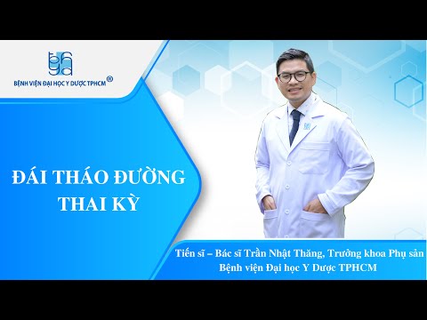 Video ĐÁI THÁO ĐƯỜNG THAI KỲ | UMC | Bệnh viện Đại học Y... - youtube
