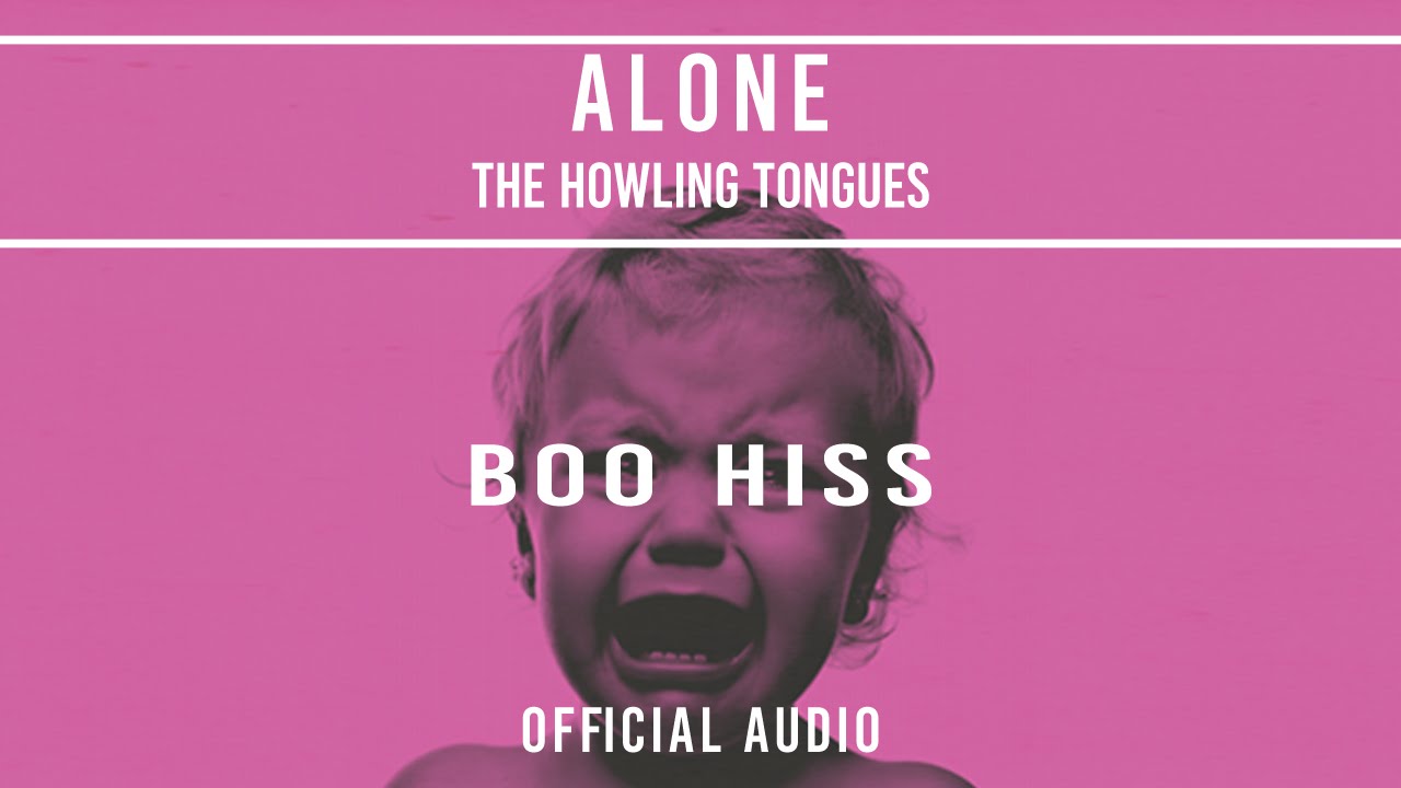 The Howling Tongues - Alone [Official Audio]