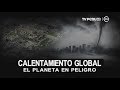 Contaminación global: el planeta en peligro [INFORME ESPECIAL]