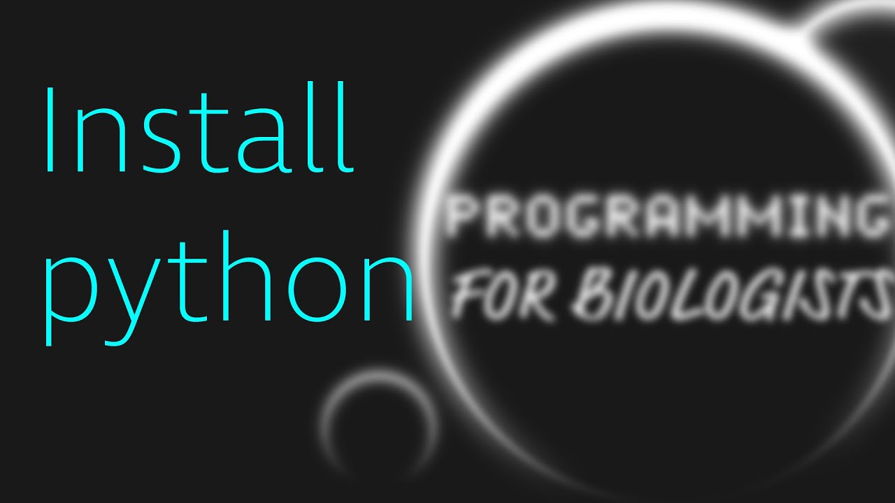 Programming for Biologists ep1: Hi and install python - YouTube