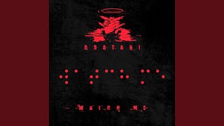 Watch Me - Bratan!