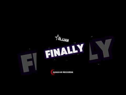 Finally by NAWAVE RECORDS