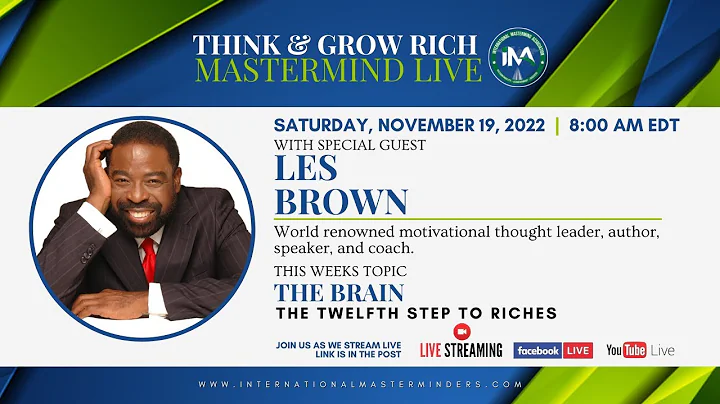 Think and Grow Rich LIVE with Les Brown. Join us t...