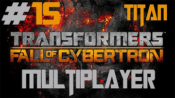 Transformers: Fall Of Cybertron - Walkthrough - Multiplayer - Part 15 - [Titan] - Purple Power