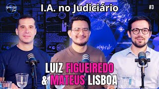 Inteligência Artificial no Judiciário - Episódio03