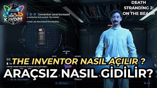 Death Stranding 2 - The Inventor Nasıl Bulunur Ve Açılır