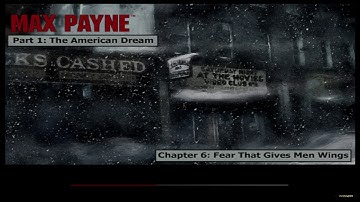 Max Payne - Part 1 - Chapter 18: (Fear That Gives Men Wings) - Gameplay - Campaign Walkthrough