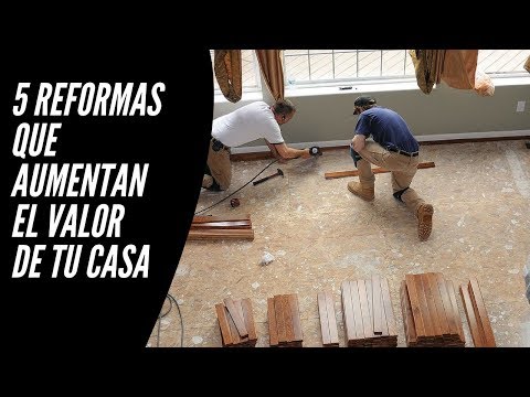 5 reformas que aumentan el valor de tu casa