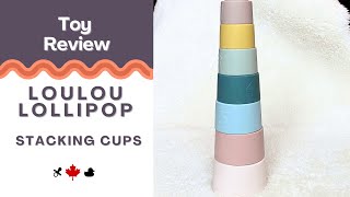 Quick Toy Review - Loulou Lollipop Stacking Cups