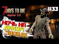 НОЧЬ НА ДИКОМ ЗАПАДЕ #33 ► 7 DAYS TO DIE ALPHA 19 ПРОХОЖДЕНИЕ (2 СЕЗОН ВЫЖИВАНИЯ)