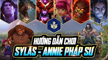 HƯỚNG DẪN ĐỘI HÌNH SYLAS ANNIE PHÁP SƯ EXODIA - ĐỘI HÌNH FAST 9 MẠNH NHÁT MÙA 16