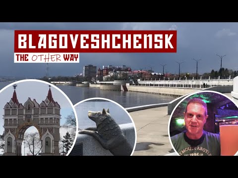 Video: Como Llegar A Blagoveshchensk