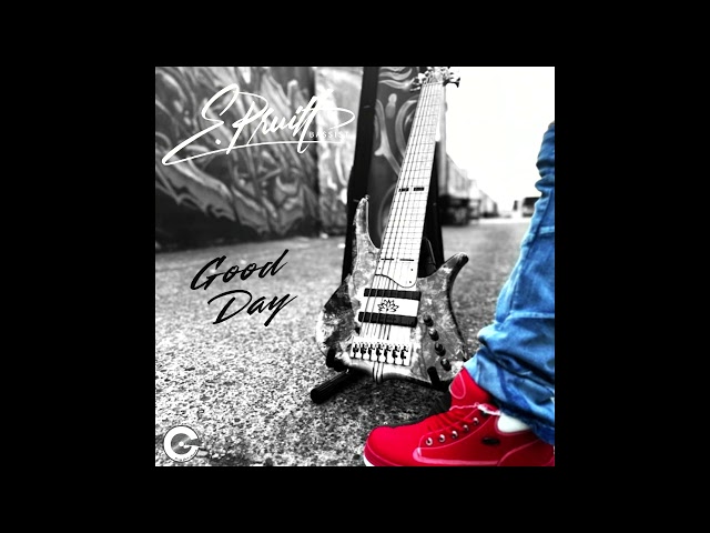 E.Pruitt - Good Day