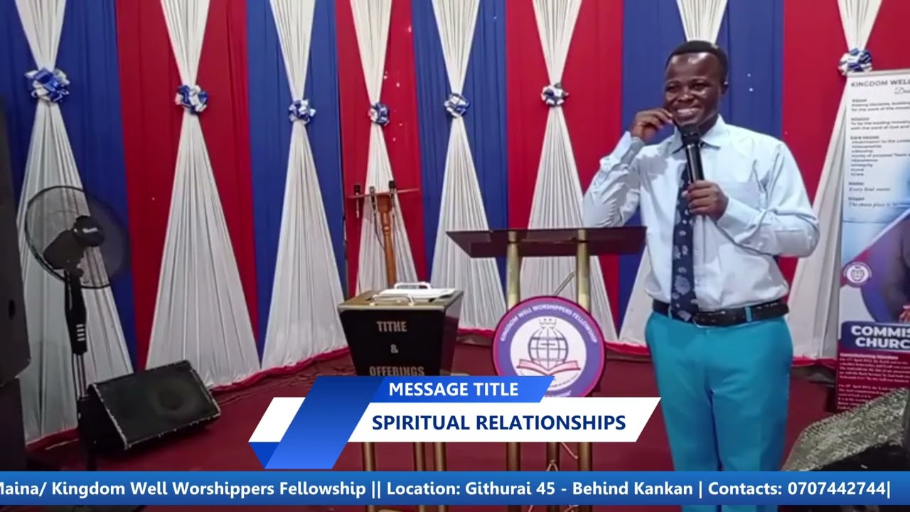 SPRITUAL RELATIONSHIPS || REVEREND JOHN M MAINA