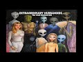 EXTRAORDINARY HUMANOIDS - TEN TRUE ENCOUNTERS