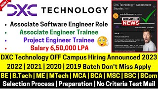 DXC Technology Biggest OFF Campus New Hiring 2023-2019 Batch Associate Software Engineer Role 6.5LPA