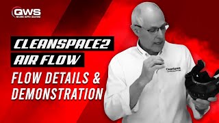 CleanSpace2  Air flow details and demonstration