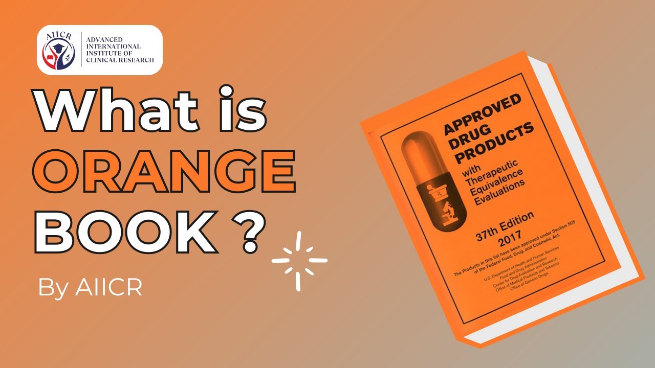 What is Orange Book | Orange book in pharmaceutical regulatory