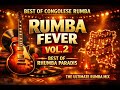 Rhumba Paradis Best Congolese Rumba Mix 2026 Rumba Fever Vol 2 Clip Officiel