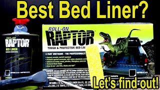 Best Bed Liner (ROLL ON)? Raptor, Herculiner, Durabak, POR15, DupliColor, Iron Armor, Flex Seal