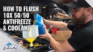How-To Flush and Fill 10X 50/50 Antifreeze & Coolant | PEAK Auto