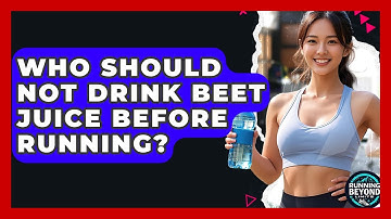 Who Should Not Drink Beet Juice Before Running? - Running Beyond Limits