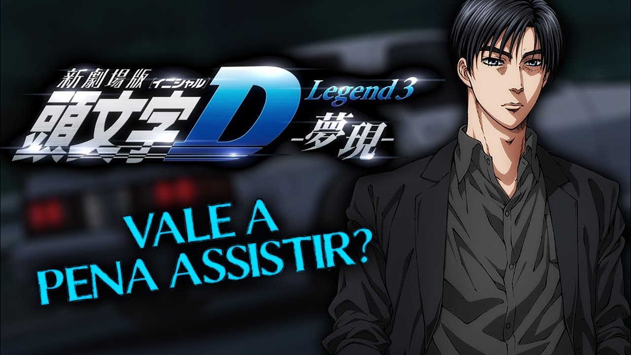 Vale a pena assistir Initial D Legend 3 Dream ? - YouTube